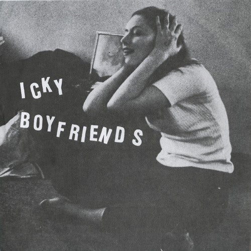 Icky Boyfriends : Icky Boyfriends (7")