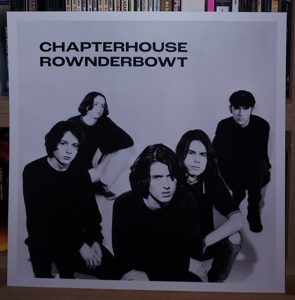 Chapterhouse : Rownderbowt (4xLP, RSD, Comp, Ltd, Num, S/Edition, Bla)