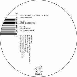 Tiefschwarz Feat. Seth Troxler : Trust Remixes (12")