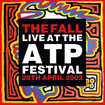 The Fall : Live At The ATP Festival - 28th April 2002 (2xLP, RE, Gat)