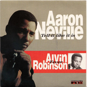 Aaron Neville / Alvin Robinson : Tell It Like It Is / Fever (7")