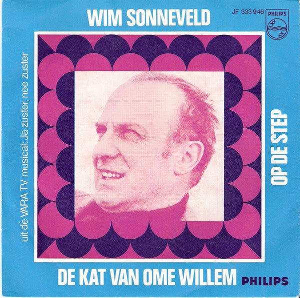 Wim Sonneveld : De Kat Van Ome Willem / Op De Step (7", Single, Mono)