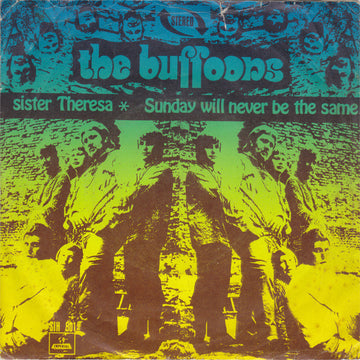 The Buffoons : Sister Theresa / Sunday Will Never Be The Same (7", Single)