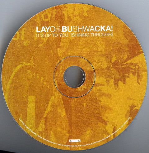 Layo & Bushwacka! : It's Up To You [Shining Through] (CD, Single)