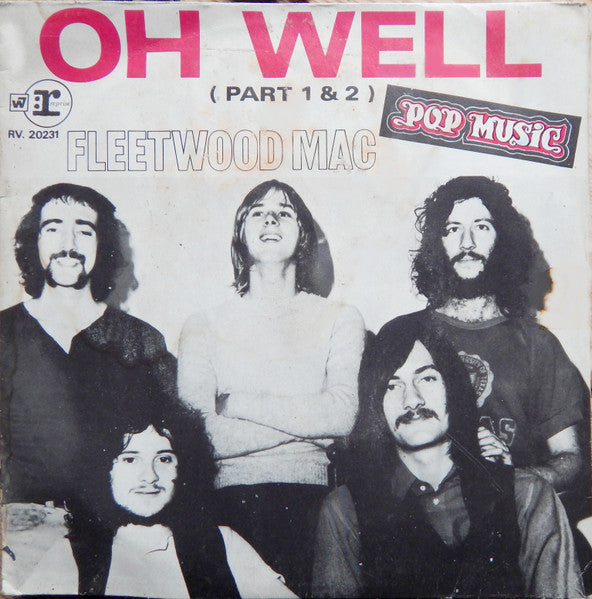 Fleetwood Mac : Oh Well (Parts 1 & 2) (7", Single)