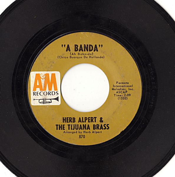 Herb Alpert & The Tijuana Brass : A Banda / Miss Frenchy Brown (7", Single, Styrene)