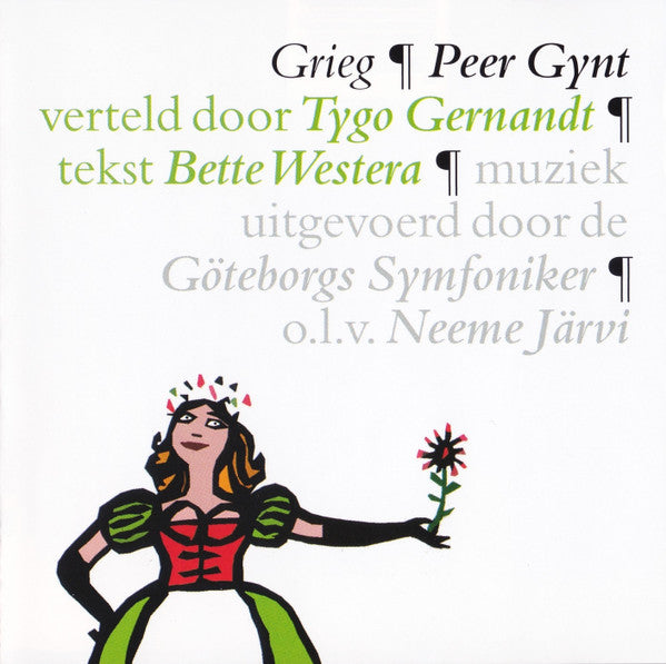 Edvard Grieg Verteld Door Tygo Gernandt Tekst Bette Westra Muziek Uitgevoerd Door De Göteborgs Symfoniker O.L.V. Neeme Järvi : Peer Gynt (CD, Album)