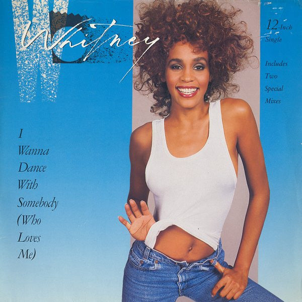 Whitney Houston : I Wanna Dance With Somebody (Who Loves Me) (12", Maxi, Single)