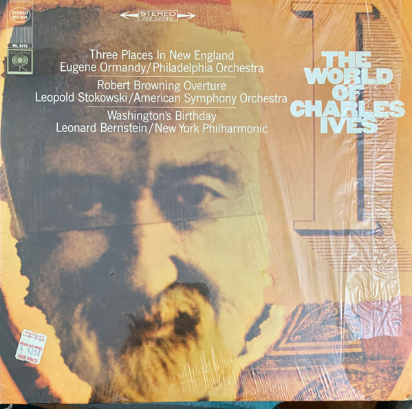 Charles Ives / Eugene Ormandy / The Philadelphia Orchestra / Leopold Stokowski / The American Symphony Orchestra / Leonard Bernstein / New York Philharmonic : The World Of Charles Ives (LP, Comp, RE)