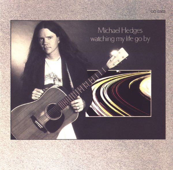 Michael Hedges : Watching My Life Go By (CD, Album)