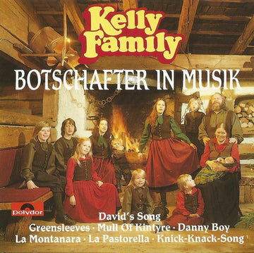 The Kelly Family : Botschafter In Musik (CD, Comp, RE, RP)