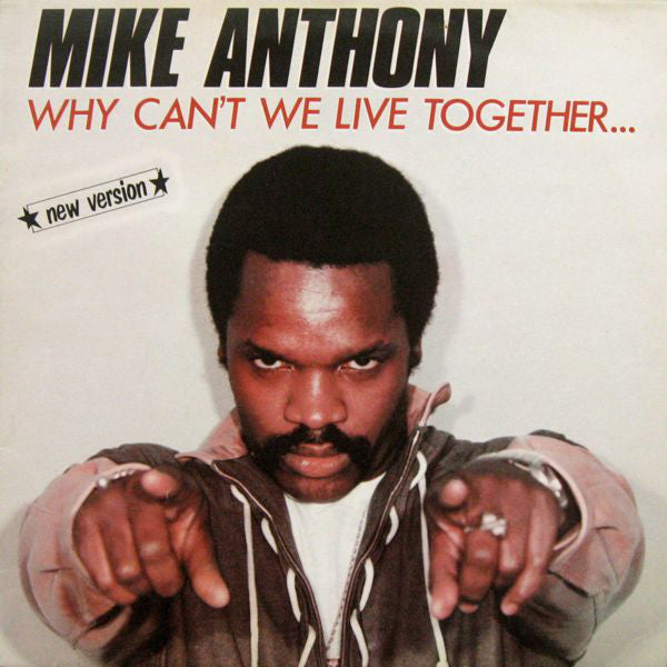 Mike Anthony : Why Can't We Live Together... (New Version) (12", M/Print)