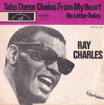 Ray Charles : Take These Chains From My Heart (7")