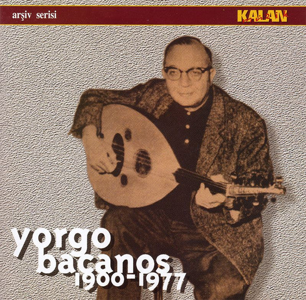 Yorgo Bacanos : 1900-1977 (CD, Comp)