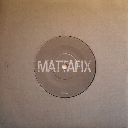 Mattafix : 11.30 Pm (Dirtiest Trick In Town) / Cradle (7")