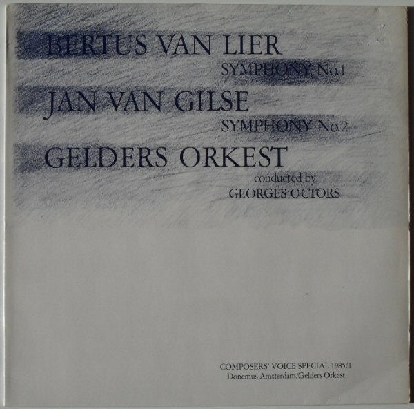 Bertus van Lier, Jan van Gilse, Het Gelders Orkest Conducted By Georges Octors : Symphony No. 1 / Symphony No. 2 (LP)