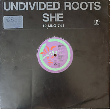 Undivided Roots : She (12")