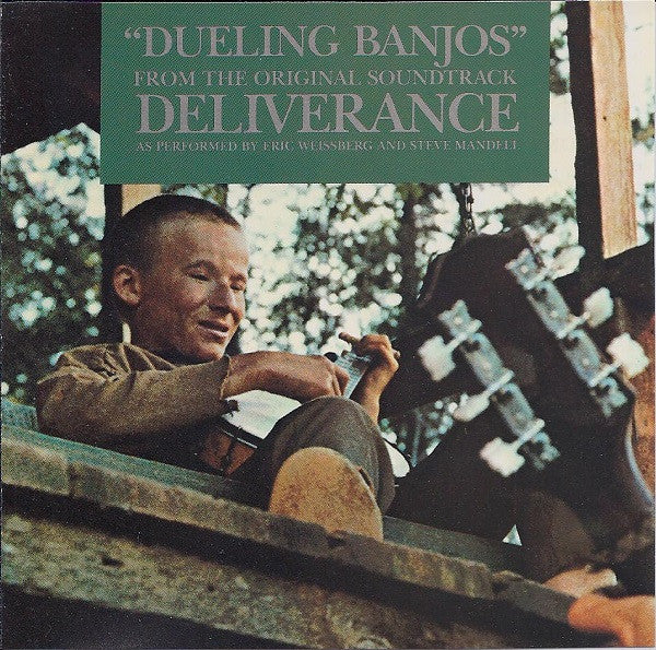 Eric Weissberg And Steve Mandell : Dueling Banjos: From The Original Soundtrack Deliverance (CD, Album, RE)