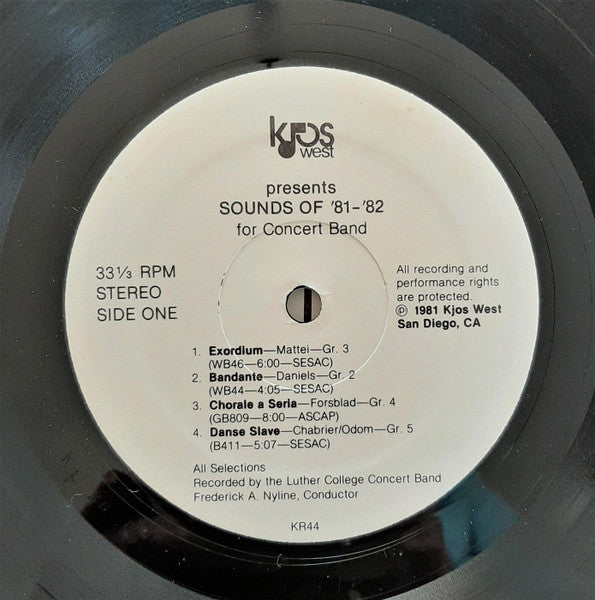 The Luther College Concert Band / San Diego State University Wind Ensemble / The University Of Minnesota Wind Ensemble : Sounds of '82-Concert Band Literature From KJOS (LP)