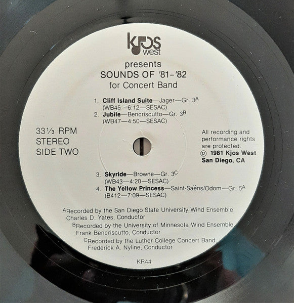 The Luther College Concert Band / San Diego State University Wind Ensemble / The University Of Minnesota Wind Ensemble : Sounds of '82-Concert Band Literature From KJOS (LP)