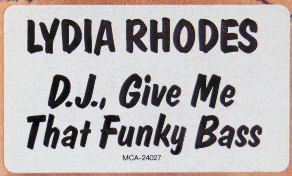 Lydia Rhodes : DJ Give Me That Funky Bass (12")