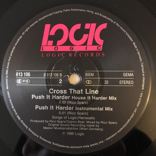 Cross That Line : Push It Harder (12")