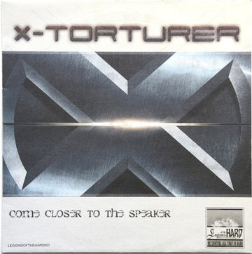 X-Torturer : Come Closer To The Speaker (12")