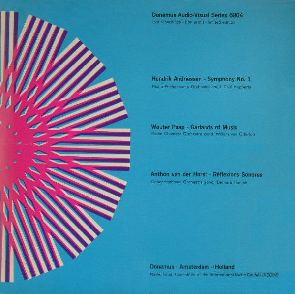 Hendrik Andriessen, Wouter Paap, Anthon van der Horst : Symphony No. 1 / Garlands Of Music / Réflexions Sonores (LP, Mono, Ltd)