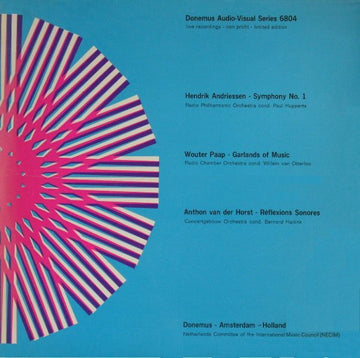 Hendrik Andriessen, Wouter Paap, Anthon van der Horst : Symphony No. 1 / Garlands Of Music / Réflexions Sonores (LP, Mono, Ltd)