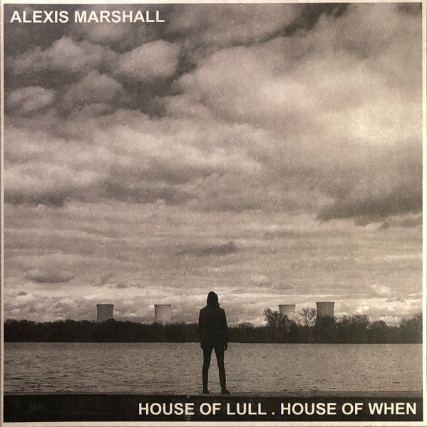 Alexis S.F. Marshall : House Of Lull. House Of When (LP, Album)