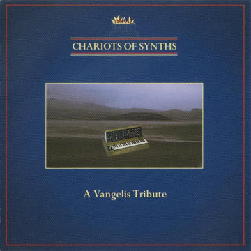 Various : Chariots Of Synths - A Vangelis Tribute (CD, Comp)