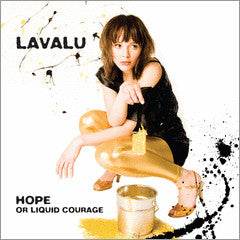 Lavalu : Hope Or Liquid Courage (CD)