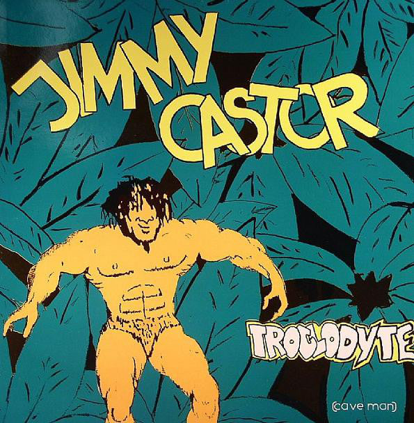 Jimmy Castor : Troglodyte (Cave Man) (12")