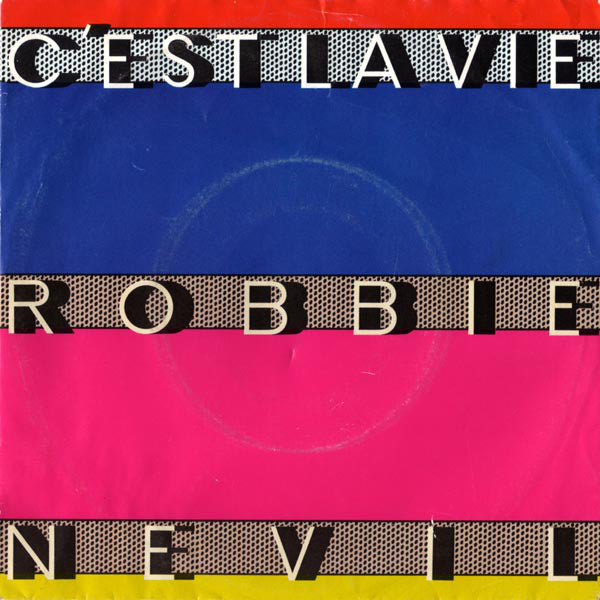 Robbie Nevil : C'est La Vie (7", Single)