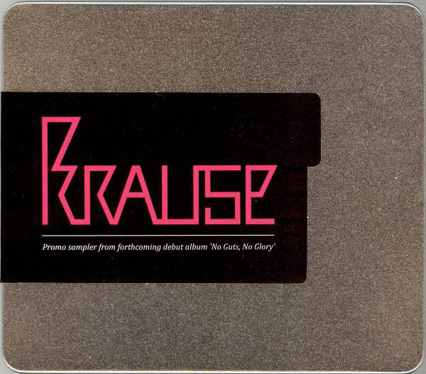 Krause : Promo Sampler From The Forthcoming Debut Album 'No Guts, No Glory' (CD, Promo, Smplr)