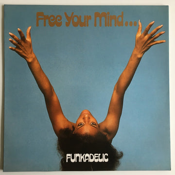 Funkadelic : Free Your Mind And Your Ass Will Follow (LP, Album, RE, Gat)