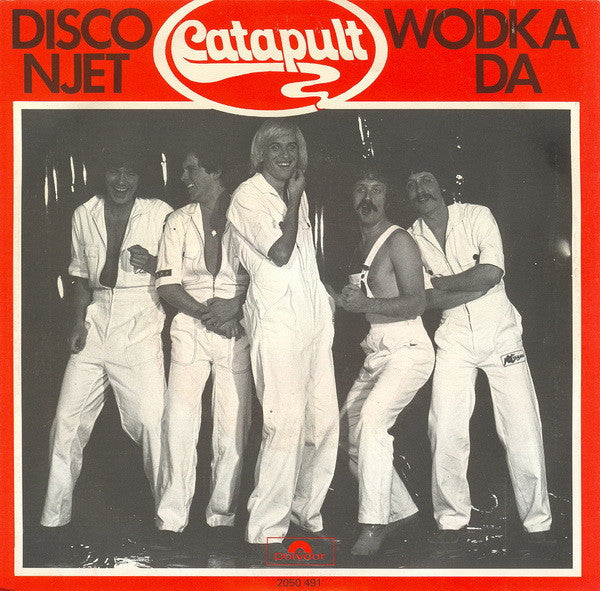 Catapult : Disco Njet Wodka Da (7", Single)