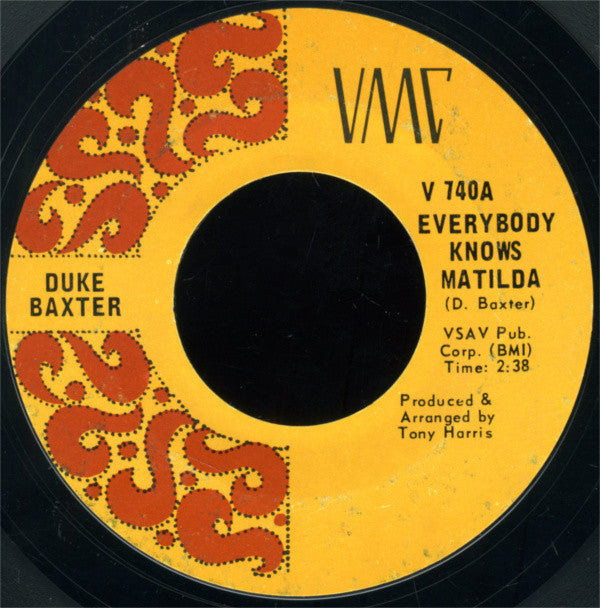 Duke Baxter : Everybody Knows Matilda (7", Single, Pit)