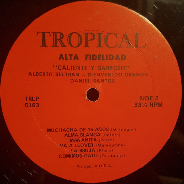 Alberto Beltran* Con Daniel Santos Y Bienvenido Granda : Caliente Y Sabroso (LP, Album)