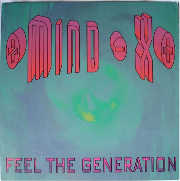 Mind-X* : Feel The Generation (12")