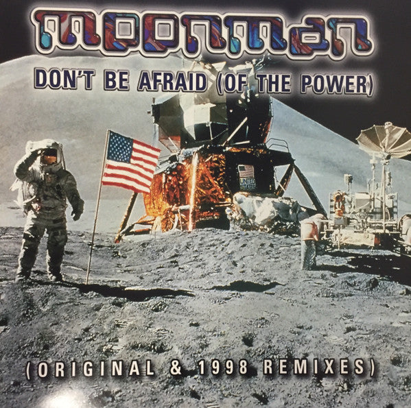 Moonman : Don't Be Afraid (Of The Power) (12")