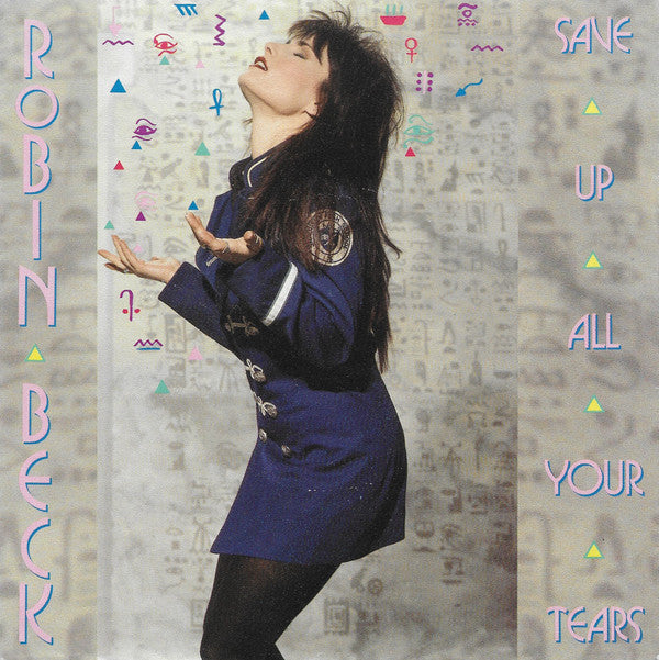 Robin Beck : Save Up All Your Tears (7", Single)