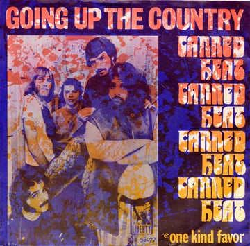 Canned Heat : Going Up The Country / One Kind Favor (7", Single)