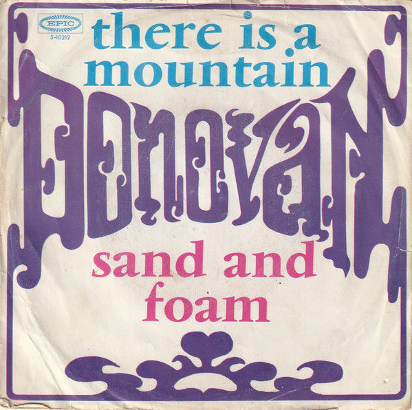 Donovan : There Is A Mountain / Sand And Foam (7", Single)