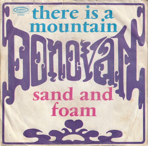Donovan : There Is A Mountain / Sand And Foam (7", Single)