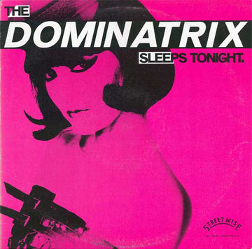 Dominatrix : The Dominatrix Sleeps Tonight (12", Pic)