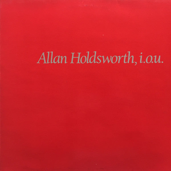 Allan Holdsworth : I.O.U. (LP, Album, RE)