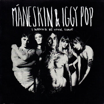 Måneskin & Iggy Pop : I Wanna Be Your Slave (7", Single, Ltd, Num)