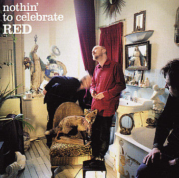 Red (25) : Nothin' To Celebrate (CD, Album)