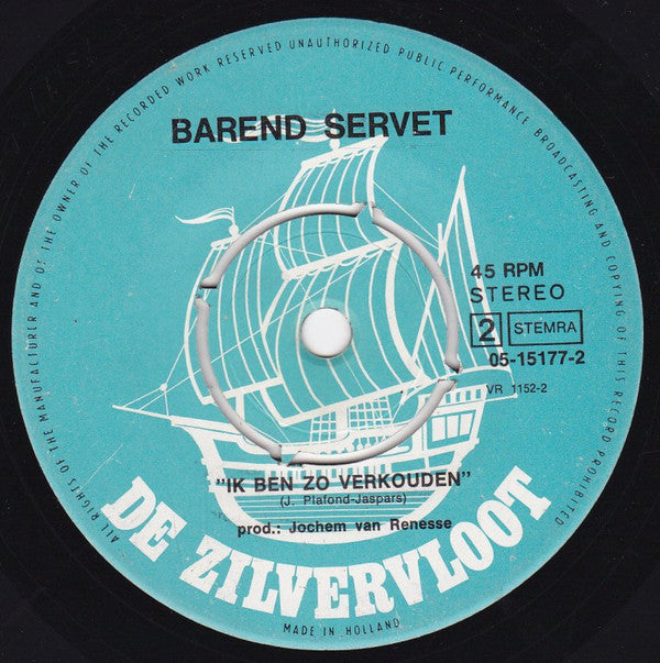 Barend Servet : Waar Moet Dat Heen (7", Single)